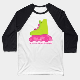 The First Step Is Always Rollerblading | Barbie 2023 Baseball T-Shirt